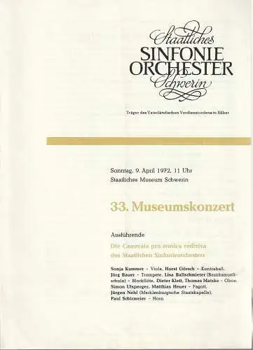 Staatliches Sinfonieorchester Schwerin, Walter König, Klaus Rippke: Programmheft  33. MUSEUMSKONZERT 9. April  1972 Staatliches Museum Schwerin. 