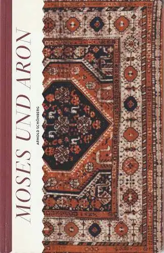 Komische Oper Berlin, Barrie Kosky, Ulrich Lenz, Susanna Goldberg, Sina Dotzert, Monika Rittershaus: Programmheft Arnold Schönberg MOSES UND ARON Premiere 19. April 2015 Spielzeit 2014 / 15. 