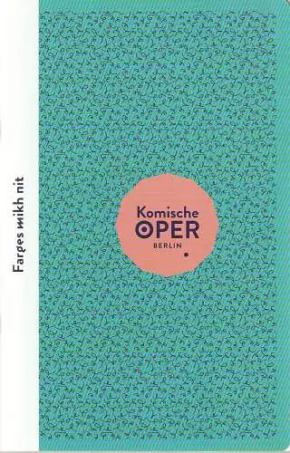 Komische Oper Berlin, Barrie Kosky, Ulrich Lenz: Programmheft FARGES MIKH NIT - Jiddische Operettenlieder. 