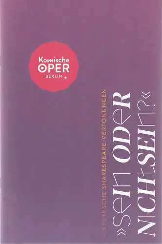 Komische Oper Berlin, Susanne Moser, Philipp Bröking, Maximilian Hagemeyer: Programmheft SEIN ODER NICHTSEIN ? 21. April 2023. 