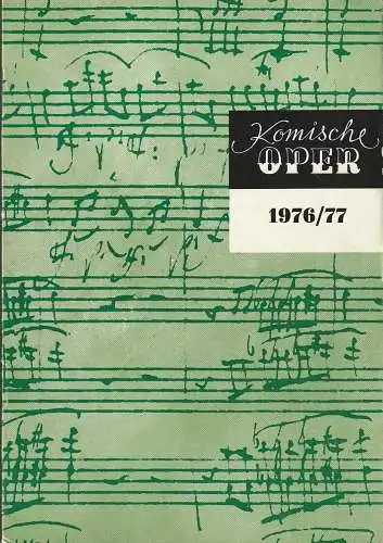 Komische Oper Berlin: Programmheft DIE KONZERTE DER KOMISCHEN OPER BERLIN 1976 / 77 Spielzeitheft. 