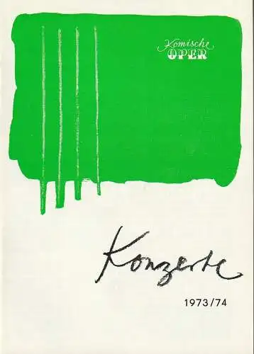 Komische Oper Berlin, Dietrich Kaufmann: Programmheft KONZERTE DER KOMISCHEN OPER BERLIN 1973 / 74 Spielzeitheft. 