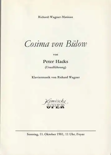 Komische Oper Berlin: Programmheft Uraufführung Peter Hacks COSIMA VON BÜLOW 11. Oktober 1981. 