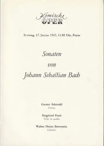 Komische Oper Berlin: Programmheft SONATEN VON JOHANN SEBASTIAN BACH 17. Januar 1982. 