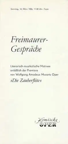 Komische Oper Berlin, G. Müller: Programmheft FREIMAURERGESPRÄCHE 16. März 1986. 