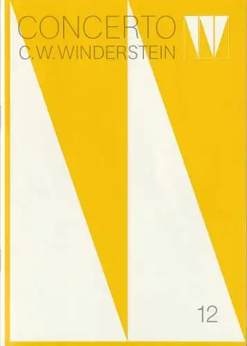 Concerto Winderstein, Dietmar Holland: Programmheft CONCERTO C. W. WINDERSTEIN BRUNO LEONARDO GELBER 1. Dezember 1983 Herkulessaal der Residenz Europäische Konzerte Heft 12. 