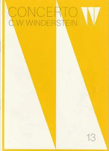 Concerto Winderstein, Dietmar Holland: Programmheft CONCERTO C. W. WINDERSTEIN YEHUDI MENUHIN / JEREMY MENUHIN 14. Dezember 1983 Kongress-Saal Deutsches Museum Heft 13. 