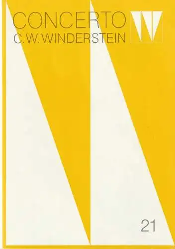 Concerto Winderstein, Dietmar Holland: Programmheft CONCERTO C. W. WINDERSTEIN PINCHAS ZUKERMAN / MARC NEIKRUG 26.+27.Februar 1984 Herkulessaal der Residenz Europäische Konzerte Heft 21. 