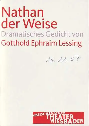 Hessisches Staatstheater Wiesbaden Schauspiel, Manfred Beilharz, Carola Hannusch: Programmheft Gotthold Ephraim Lessing NATHAN DER WEISE Premiere 16. September 2007 Spielzeit 2007 / 08. 