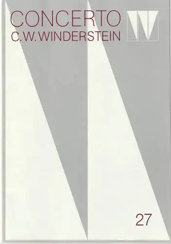 Concerto Winderstein: Programmheft CONCERTO C. W. WINDERSTEIN WÜRTTEMBERGISCHES KAMMERORCHESTER HEILBRONN 8. Mai 1985 Herkulessaal der Residenz Europäische Konzerte Heft 27. 