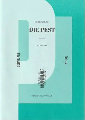 Hessisches Staatstheater Wiesbaden, Uwe Eric Laufenberg, formdusche, Marie Johannsen: Programmheft Abert Camus DIE PEST Premiere 23. Oktober 2020 Spielzeit 2020 / 21 Heft 86. 