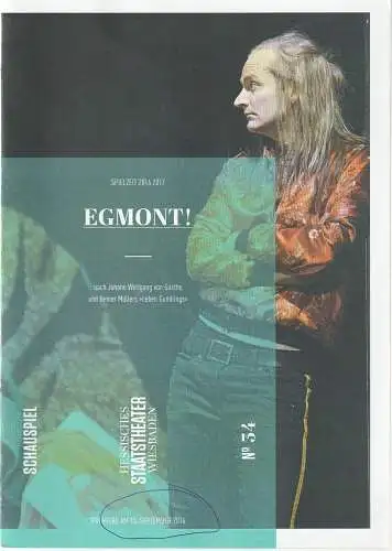 Hessisches Staatstheater Wiesbaden, Uwe Eric Laufenberg, formdusche, Anna-Sophie Güther: Programmheft Goethe / Müller EGMONT Hessisches Staatstheater Wiesbaden 2016. 