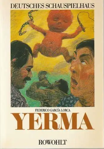 Deutsches Schauspielhaus Hamburg, Peter Zadek: Programmheft Federico Garcia Lorca YERMA Premiere 4. Oktober 1985. 