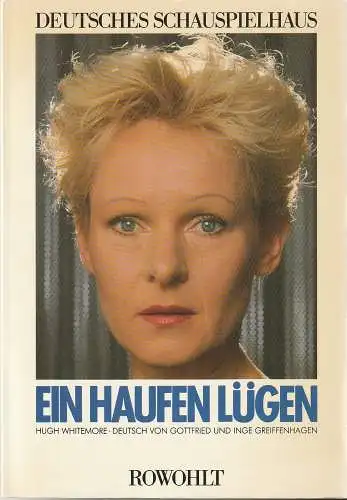 Deutsches Schauspielhaus Hamburg, Peter Zadek, Antje Ellermann, Roswitha Hecke ( Szenenfotos ): Programmheft Hugh Whitemore EIN HAUFEN LÜGEN Premiere 16. Oktober 1985. 