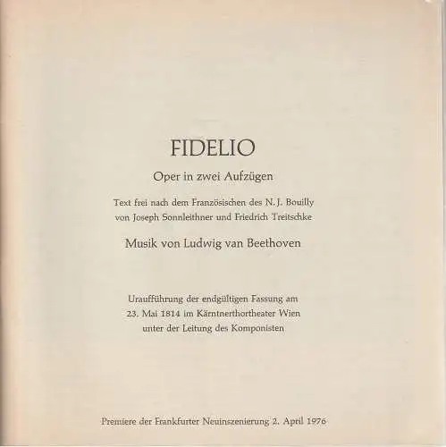 Frankfurter Oper, Peter Mario Katona: Programmheft Ludwig van Beethoven FIDELIO Premiere 2. April 1976 Spielzeit 1975 / 76. 