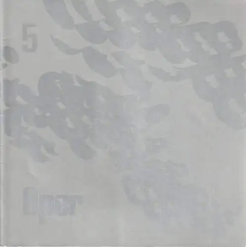 Frankfurter Oper, Christoph von Dohnanyi, Klaus Schultz, Lieselotte Ferstl: FRANKFURTER OPERNHEFTE WIELAND WAGNER 5. Jahrgang Heft 5 10. April 1977 Spielzeit 1976 / 77.