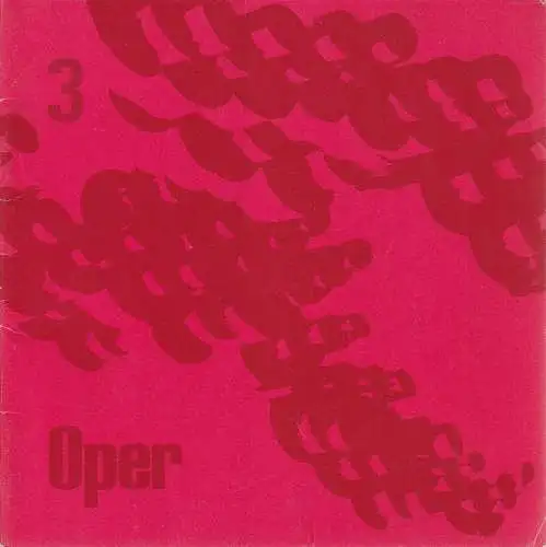 Frankfurter Oper: FRANKFURTER OPERNHEFTE Nr. 3 Dezember 1973 Spielzeit 1973 / 74. 