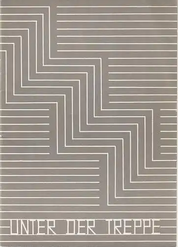 Renaissance Theater Berlin: Programmheft Charles Dyer UNTER DER TREPPE  Spielzeit 1968 Heft VII. 