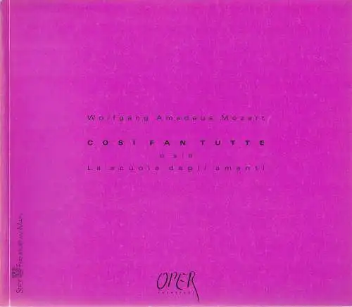Oper Frankfurt, Städtische Bühnen Frankfurt am Main, Heinz-Klaus Metzger, Rainer Riehn, Vibeke Peusch: Programmheft Wolfgang Amadeus Mozart COSI FAN TUTTE Premiere 6. November 1987 Saison 1987 / 88. 