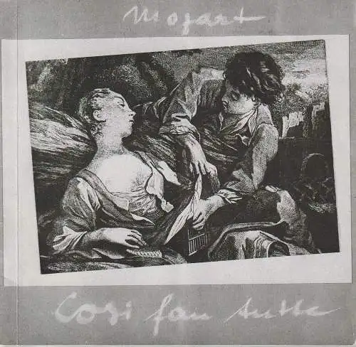 Städtische Bühnen Erfurt, Bodo Witte, Jürgen Fischer: Programmheft Wolfgang Amadeus Mozart COSI FAN TUTTE Premiere 9. + 10. Juli 1988 Spieljahr 1988 Heft 10. 