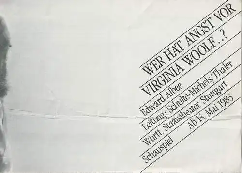 Württembergisches Staatstheater Stuttgart, Barbara Schatz: Programmheft Edward Albee WER HAT ANGST VOR VIRGINIA WOOLF ? Premiere 14. Mai 1983. 