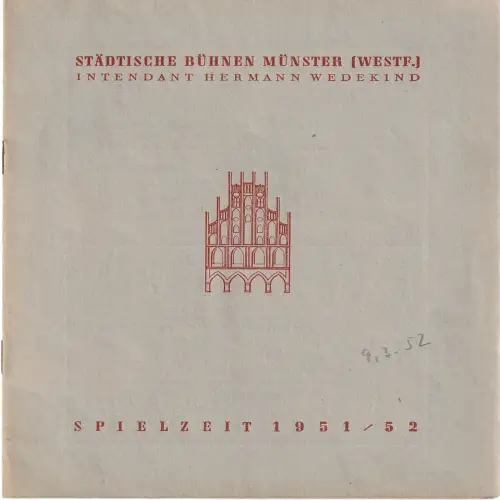 Städtische Bühnen Münster ( Westf. ), Hermann Wedekind: Programmheft Gabriel Marcel EIN MANN GOTTES 9. März 1952 Spielzeit 1951 / 52 Nummer 12. 