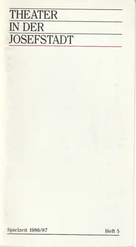 Theater in der Josefstadt, Heinrich Kraus, Rosina Raffeiner: Programmheft Luigi Pirandello SO IST ES - WIE ES IHNEN SCHEINT Premiere 5. März 1987 Spielzeit 1986 / 87 Heft 5. 