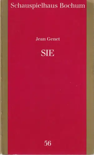 Schauspielhaus Bochum, Reinhard Deutsch: Programmheft Jean Genet SIE Premiere 26. Januar 1991 Spielzeit 1990 / 91 Programmbuch Nr. 56. 