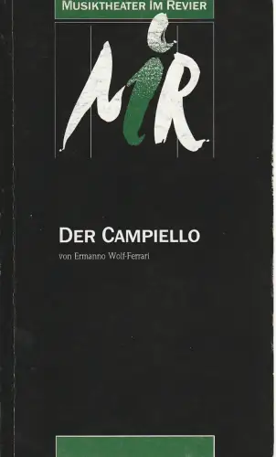Musiktheater im Revier Gelsenkirchen, Albrecht Faasch: Programmheft Ermanno Wolf-Ferrari DER CAMPIELLO Premiere 15. November 1987. 