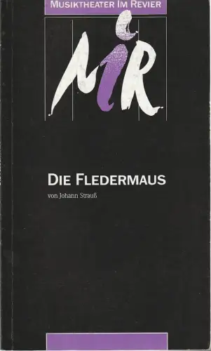 Musiktheater im Revier Gelsenkirchen, Harald Markert: Programmheft Johann Strauß DIE FLEDERMAUS Premiere 19. Dezember 1987. 