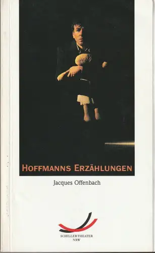 Schillertheater NRW Gelsenkirchen, Ludwig Baum, Norbert Klein, Maria Naumann, Jörg Landsberg ( Fotos ): Programmheft Jacques Offenbach HOFFMANNS ERZÄHLUNGEN Premiere 27. April 1997 Spielzeit 1996 / 97 Programmbuch Nr. 8.