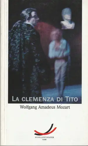 Schillertheater NRW Gelsenkirchen, Ludwig Baum, Carin Marquardt, Rudolf Majer-Finkes ( Fotos ): Programmheft Wolfgang Amadeus Mozart LA CLEMENZA DI TITO Premiere 11. Oktober 1996 Spielzeit 1996 / 97 Programmbuch Nr. 1.