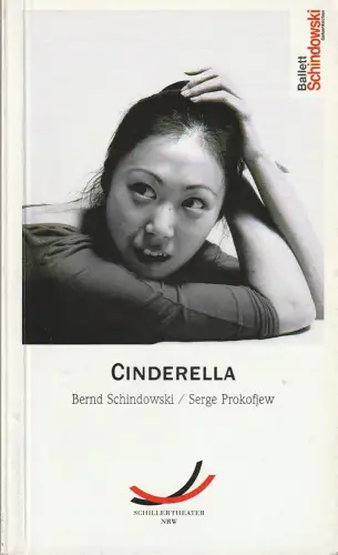 Schillertheater NRW Gelsenkirchen, Ludwig Baum, Alberto Salvagnini, Rudolf Majer-Finkes ( Fotos ): Programmheft Schindowski / Prokofieff CINDERELLA Ballett Premiere 10. Januar 1998 Spielzeit 1997 / 98 Programmbuch Nr. 14. 