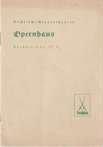 Sächsische Staatstheater Opernhaus Dresden, Gerhard Pietzsch: Programmheft Richard Wagner DAS RHEINGOLD 15. Oktober 1940. 