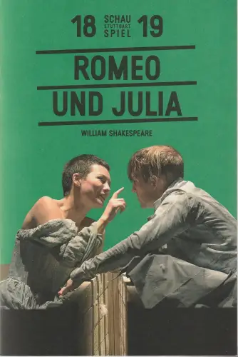 Schauspiel Stuttgart, Burkhard C. Kosminski, Ingoh Brux, Carolin Losch, Double Standards Berlin: Programmheft William Shakespeare ROMEO UND JULIA Premiere 24. November 2018 Spielzeit 2018 / 19. 