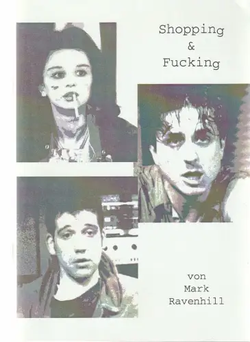 Theater tri-bühne, Edith Koerber, Geza Kirchknopf-Revay: Programmheft Mark Ravenhill SHOPPING UND FUCKING Premiere 27. März 1998. 