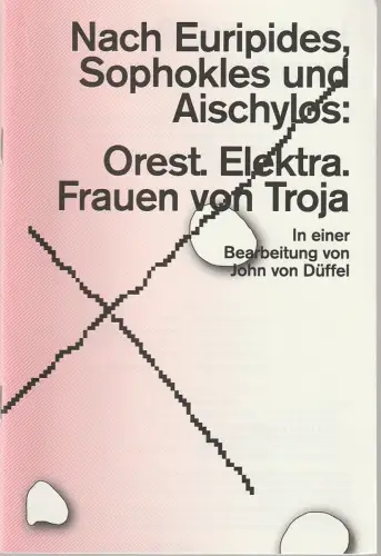 Schauspiel Stuttgart, Armin Petras, Carmen Wolfram: Programmheft OREST. ELEKTRA. FRAUEN VON TROJA Schauspiel Stuttgart 2016. 