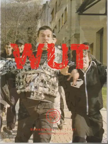 Schauspiel Stuttgart, Staatstheater Stuttgart, Hasko Weber, Beate Seidel: Programmheft Uraufführung Max Eipp WUT 18. April 2009 Spielzeit 2008 / 09 Nr. 65. 