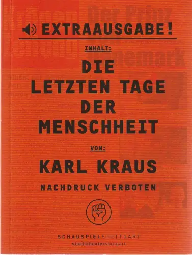 Schauspiel Stuttgart, Staatstheater Stuttgart, Hasko Weber, Christian Holtzhauer, Stephanie Samesch: Programmheft Karl Kraus DIE LETZTEN TAGE DER MENSCHHEIT Premiere 8. November 2008 Spielzeit 2008 / 09 Nr. 58. 