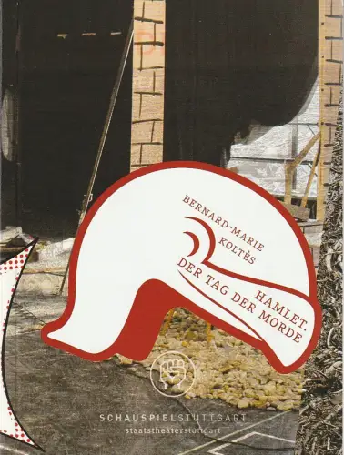 Schauspiel Stuttgart, Staatstheater Stuttgart, Hasko Weber, Frederik Zeugke: Programmheft Bernard-Marie Koltes HAMLET. DER TAG DER MORDE Premiere 20. September 2008 Spielzeit 2008 / 09 Nr. 55. 