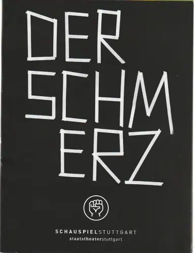 Schauspiel Stuttgart, Staatstheater Stuttgart, Hasko Weber, Ina Voigt: Programmheft Marguerite Duras DER SCHMERZ Premiere 11. April 2010 Spielzeit 2009 / 10 Nr. 83. 