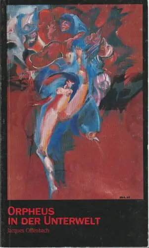 Musiktheater im Revier, Ludwig Baum, Harald Markert: Programmheft Jacques Offenbach ORPHEUS IN DER UNTERWELT Premiere 12. Oktober 1988 Spielzeit 1988 / 89 Nr. 2. 