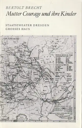 Staatstheater Dresden, Fred Larondelle, Gerhard Piens: Programmheft Bertolt Brecht MUTTER COURAGE UND IHRE KINDER Premiere 5. März 1975. 