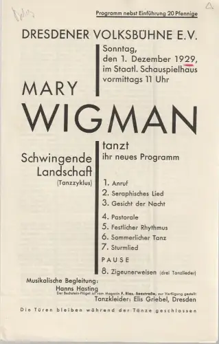 Dresdener Volksbühne E.V: Programmheft MARY WIGMAN SCHWINGENDE LANDSCHAFTEN 1. Dezember 1929 Staatl. Schauspielhaus. 