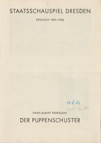 Staatsschauspiel Dresden, Guido Reif: Programmheft Hans-Albert Pederzani DER PUPPENSCHUSTER Spielzeit 1951 / 52. 