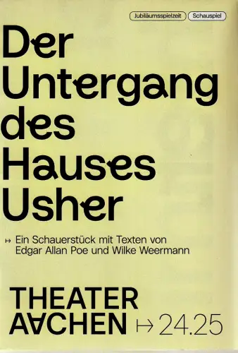 Stadttheater und Musikdirektion Aachen, Elena Tzavara, formdusche, Lucien Strauch: Programmheft Poe / Weermann DER UNTERGANG DES HAUSES USHER Theater Aachen 2024. 