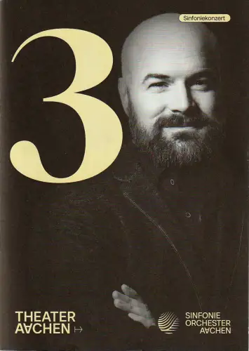Stadttheater und Musikdirektion Aachen, Elena Tzavara, Ulrich Wilker: Programmheft 3. Sinfoniekonzert 24. / 25. November 2024 Theater Aachen. 