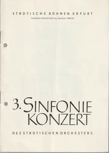 Städtische Bühnen Erfurt, Albrecht Delling, Traute Bauers: Programmheft 3. SINFONIEKONZERT DES STÄDTISCHEN ORCHESTERS ERFURT 29. + 30. Oktober 1964 Spielzeit 1964/65. 