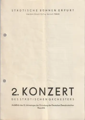Städtische Bühnen Erfurt, Albrecht Delling, Traute Bauers: Programmheft 2. KONZERT DES STÄDTISCHEN ORCHESTERS ERFURT Bühnen Erfurt 1964. 
