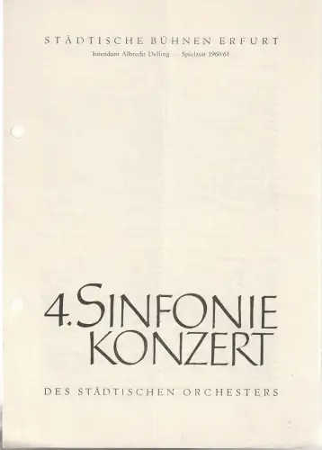 Städtische Bühnen Erfurt, Albrecht Delling, Wolfgang Marggraf: Programmheft 4. SINFONIEKONZERT DES STÄDTISCHEN ORCHESTERS ERFURT  1960. 